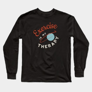 Fitness Exercise is My Therapy Long Sleeve T-Shirt